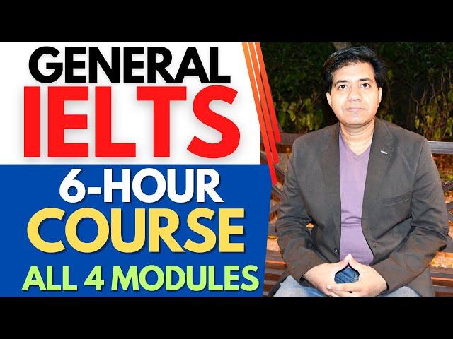 General Training IELTS 6-Hour Course - All 4 Modules Training By Asad Yaqub