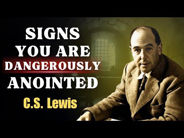 CHOSEN ONES! If You See THESE SIGNS, You Are Dangerously ANOINTED | CS Lewis Sermons