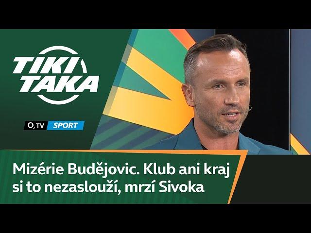 TIKI-TAKA: Mizérie Budějovic. Klub ani kraj si to nezaslouží, mrzí Sivoka