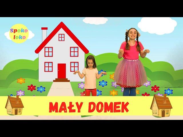 Piosenki dla dzieci. Spoko Loko - Mały domek