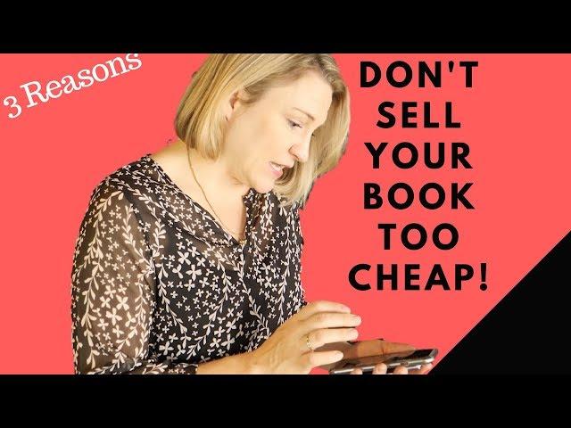 Why You Shouldn't Sell Your Non-Fiction Book for Cheap