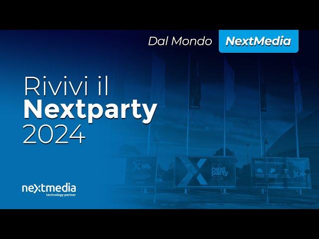 Nextparty 2024 Il tuo business merita questo evento