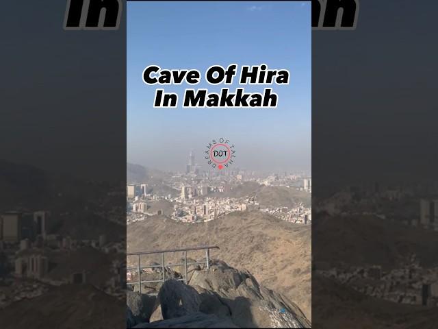 Ghare Hira | 890ft  Height |  #makkah #beautiful #hajj #dream #ziarah