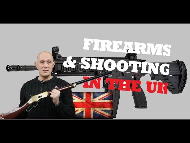 Firearms Law & Shooting in the UK / Great Britain