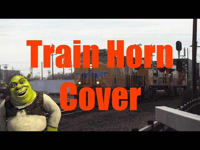 All Star -  Train Horn Cover