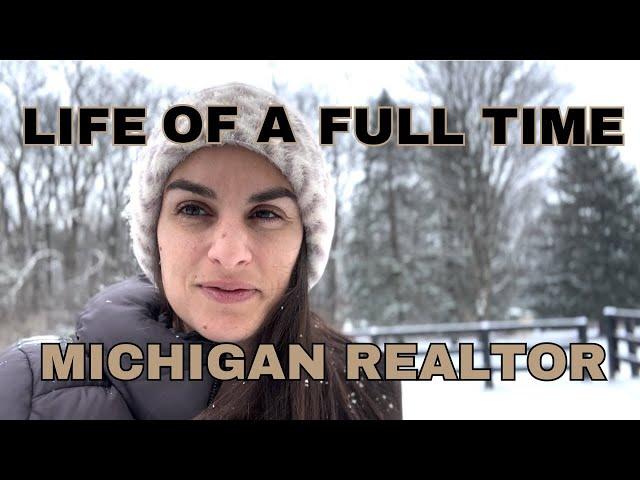 A Day in the Life of a Michigan Realtor