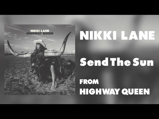 Nikki Lane - "Send The Sun" [Audio Only]