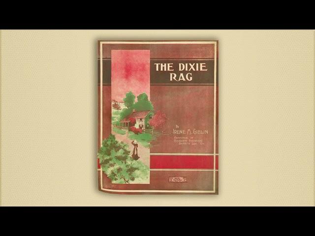 The Dixie Rag - Irene M. Giblin - RagTime - Midi - Piano 1913