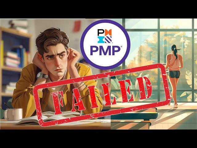 HELP! I FAILED the PMP exam