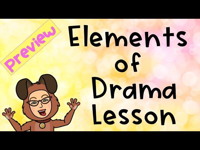 Introduction to Elements of Drama Lesson Preview