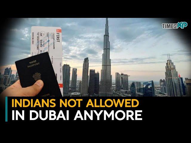 Indians not welcome in Dubai anymore?