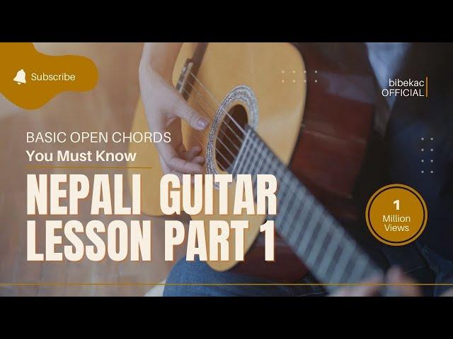 Basic Open Chords - Nepali Guitar Lesson | Part 1