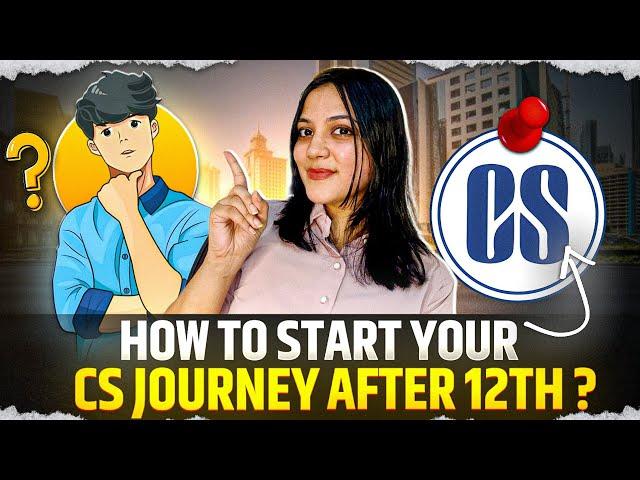 How to START CS journey after 12th in 2025 | Registration, Fees, Books, Coaching, etc. | Neha Patel