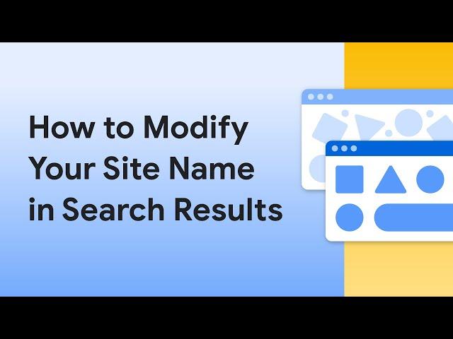 How to modify your site name in Google Search