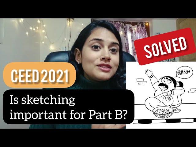 SOLVED - CEED 2020 Part B | Is sketching important? | M.Des IDC IIT Bombay