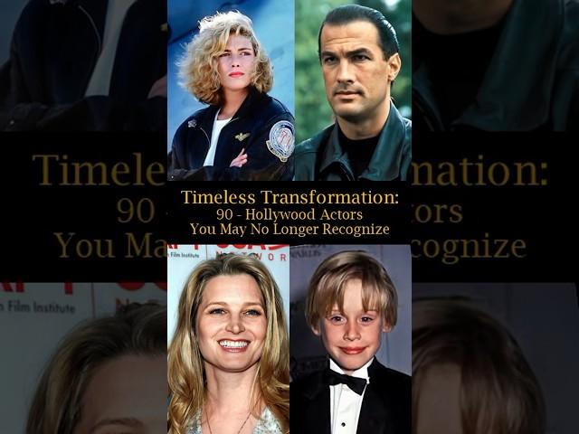 Timeless Transformation: 90: Hollywood Actors You May No Longer Recognize