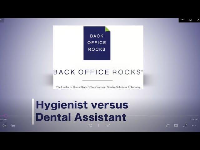 Back Office Rocks Dental Training Video Clip: Hygienist versus Dental Assistant