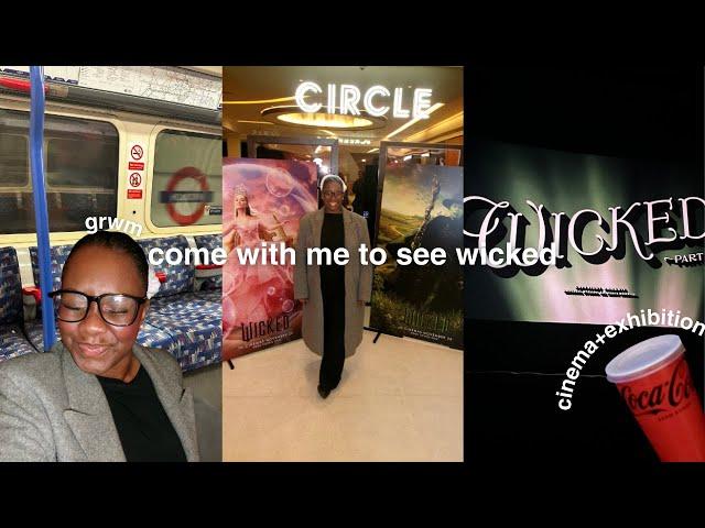 come with me to see the Wicked Movie (grwm, cinema, exhibition and work)