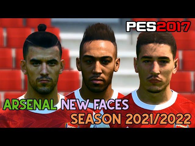 PES 2017 | NEW ARSENAL FACES SEASON 2021/2022 | DOWNLOAD