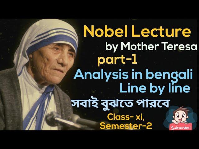 (Part-1)Nobel Lecture by Mother Teresa class 11// Nobel lecture class xi in bengali //Nobel Lecture