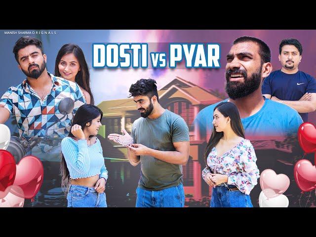 Dosti Vs Pyaar || Half Engineer