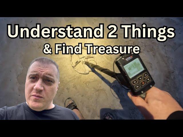 Understand These 2 Things & Find A Lot Of Treasure W/ Metal Detector