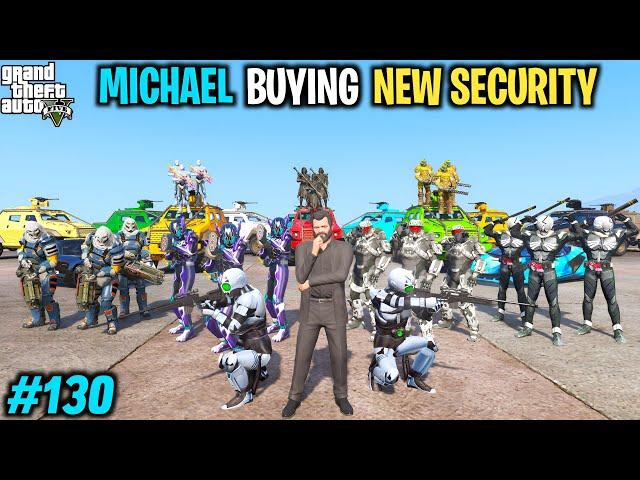 MICHAEL BUYING MOST POWERFUL NEW SECURITY  FROM RUSSIA | GTA V GAMEPLAY #130
