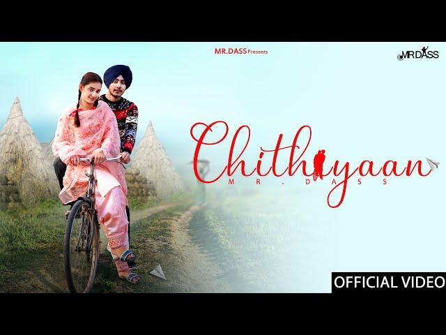 Chithiyan (official video) || Mr.Dass || Anaya sharma || Akash walia || NEW PUNJABI SONG 2024