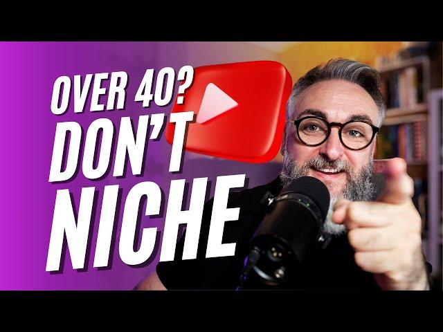 Dominate YouTube Over 40: The No Niche Approach