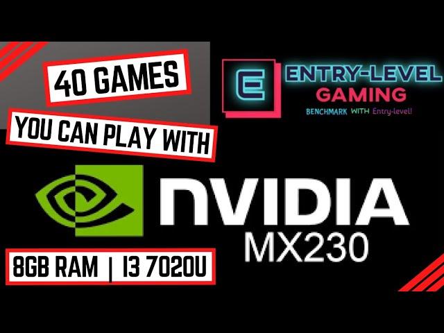 40 Games You Can Play with Nvidia MX230 | 8GB RAM Intel Core i3 7020u