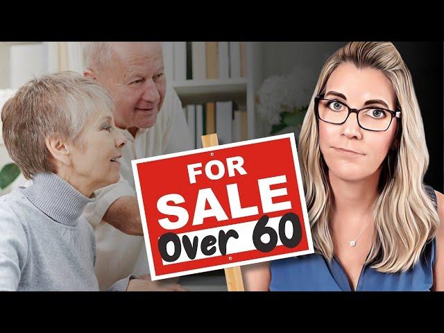 OVER 60? How to Sell Your Home: The Rules Have Changed!!