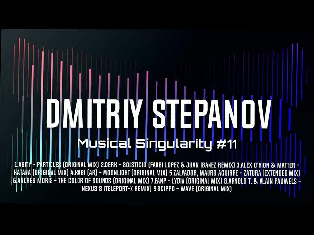 Dmitriy Stepanov  - Musical Singularity #11 #progressivehouse #music #undeground #mix #podcast