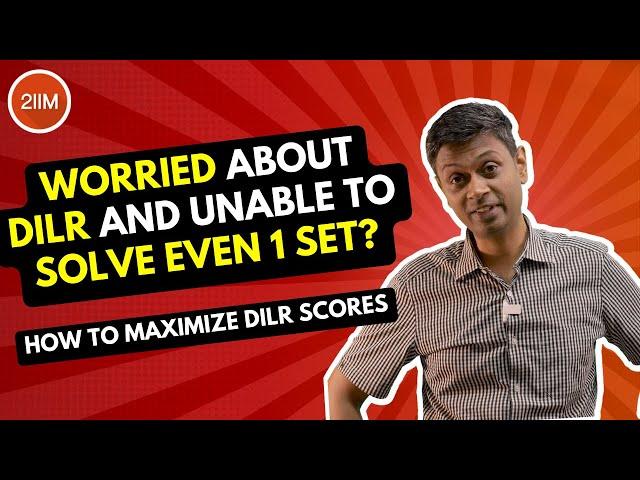 Unable to Solve even 1 Set in DILR? | Watch This Video | CAT 2023 Last Lap Strategies | 2IIM CAT