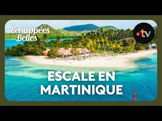 Escale en Martinique - Echappées Belles