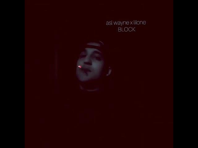 ASLWAYNE X LILONE BLOCK NEW TRACK KO'CHANI OVOZI