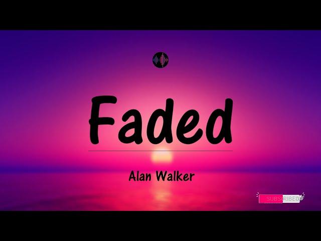 Faded - Alan Walker (Testo/Lyrics)