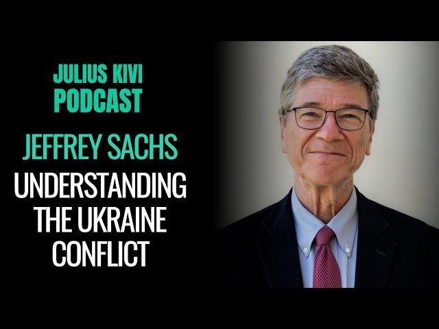 Jeffrey Sachs: Understanding the Ukraine conflict (minidoc)