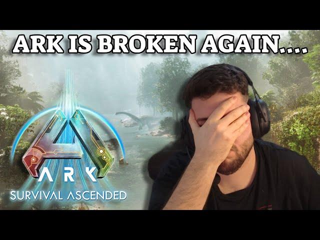 ARK is Broken Again...