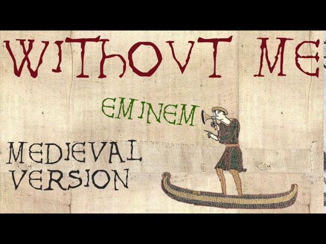 WITHOUT ME | Medieval Bardcore Version | Eminem vs Beedle the Bardcore