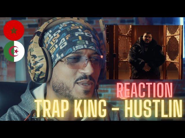 Trap king - Hustlin'  (REACTION) 