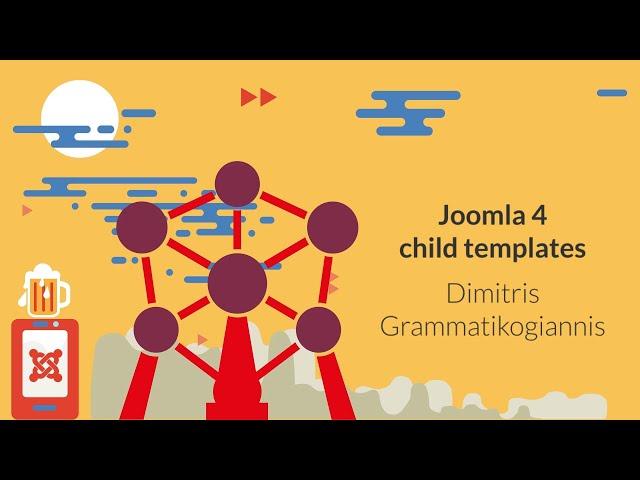 JoomlaDay FR 2022 | Using Child Templates in Joomla 4 (Dimitris Grammatikogiannis)