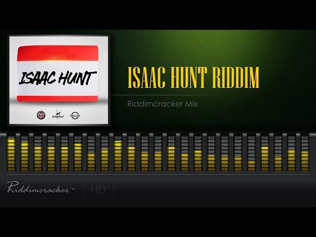 Isaac Hunt Riddim Mix [2019 Soca] [HD] Riddimcracker Chunes