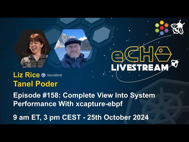 eCHO Episode 158: Complete view into system performance with xcapture-ebpf