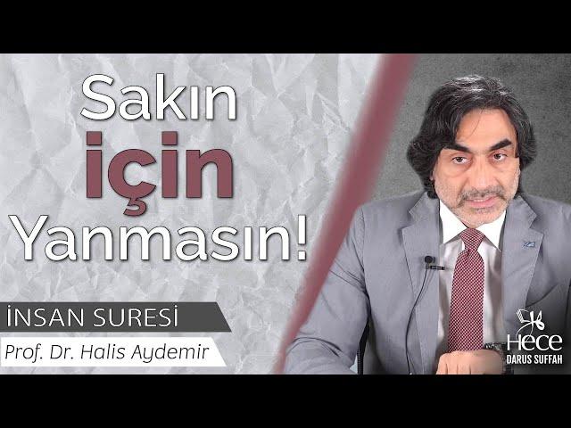 Sakın İçin Yanmasın!