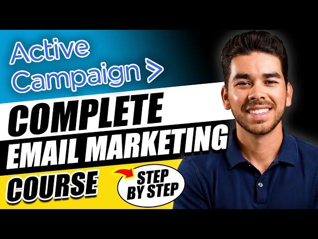 ActiveCampaign Tutorial for Beginners 2024 (Free Course)