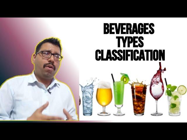 Beverages & Its Classification II Types of Beverages II Alcoholic & Non Alcoholic