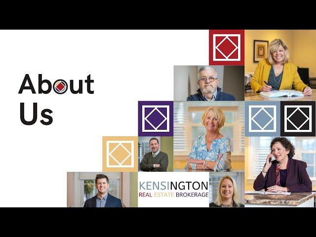 Meet Kensington Real Estate Brokerage: Find Out What We're All About