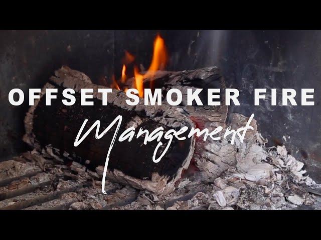 Offset Smoker Fire Management - How To Video | The Barbecue Lab