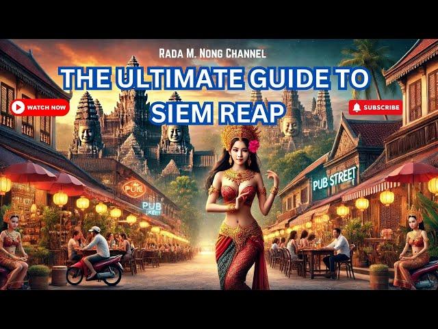 Siem Reap, Cambodia: Must-See Temples, Street Food & Travel Tips