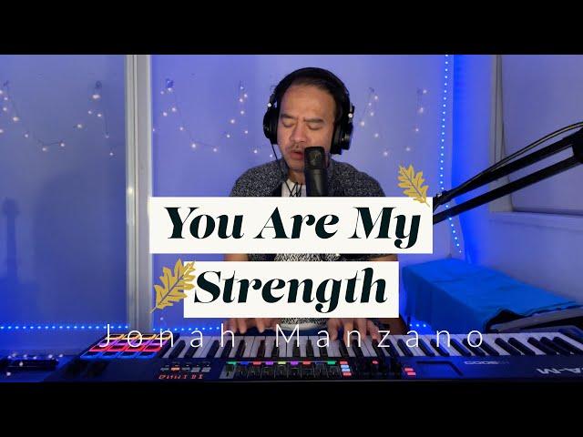 You Are My Strength | Hillsong | Jonah Manzano